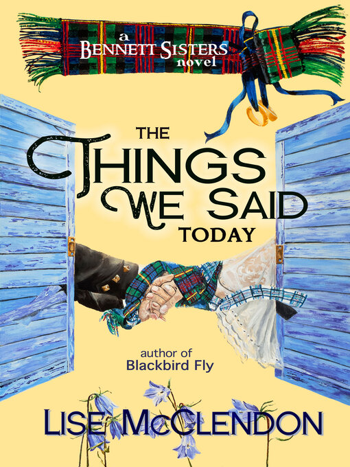 Title details for The Things We Said Today by Lise McClendon - Available